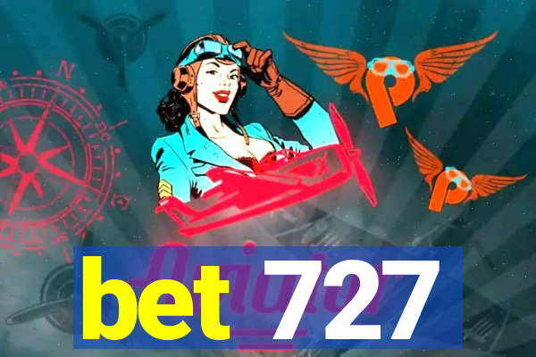 bet 727